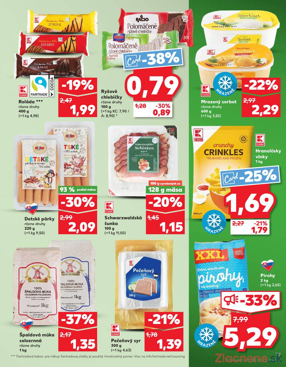 Leták Kaufland - Kaufland 5.6. - 11.6. - Kaufland Bratislava Danubia – Panónska cesta - strana 77
