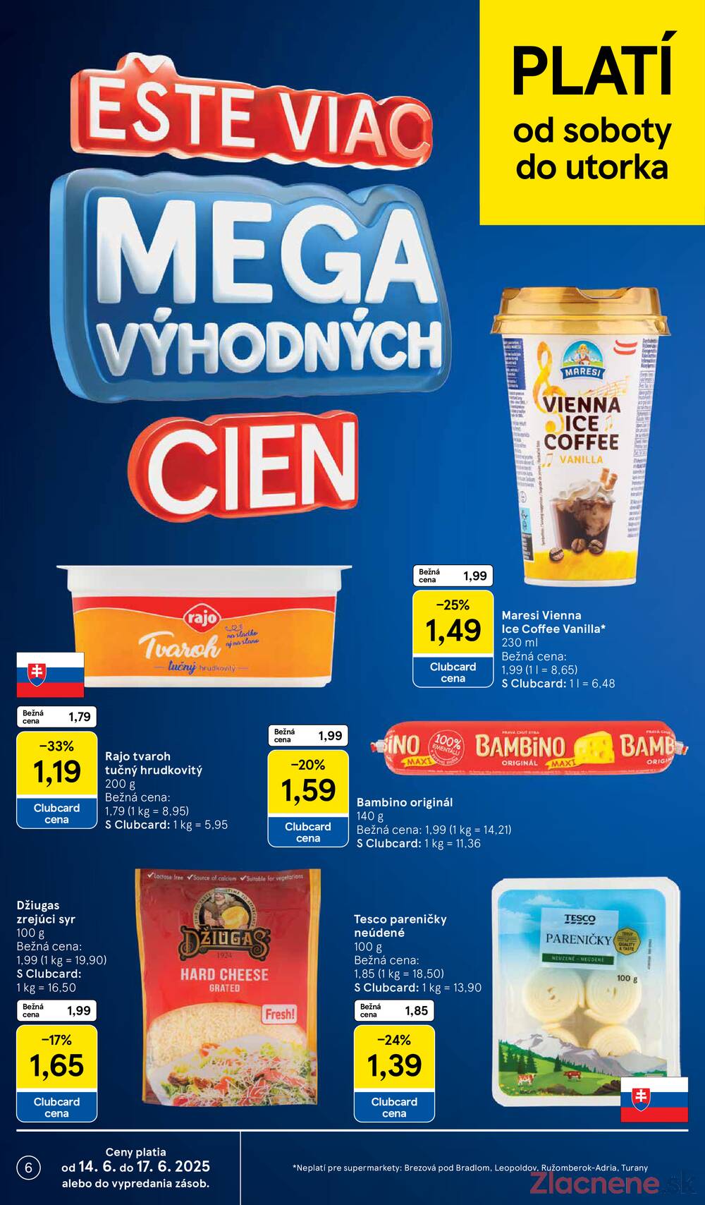 Leták Tesco - Tesco supermarkety od 11.6. do 17.6.2025 - strana 6 Leták Tesco - Tesco supermarkety od 11.6. do 17.6.2025 - strana 6