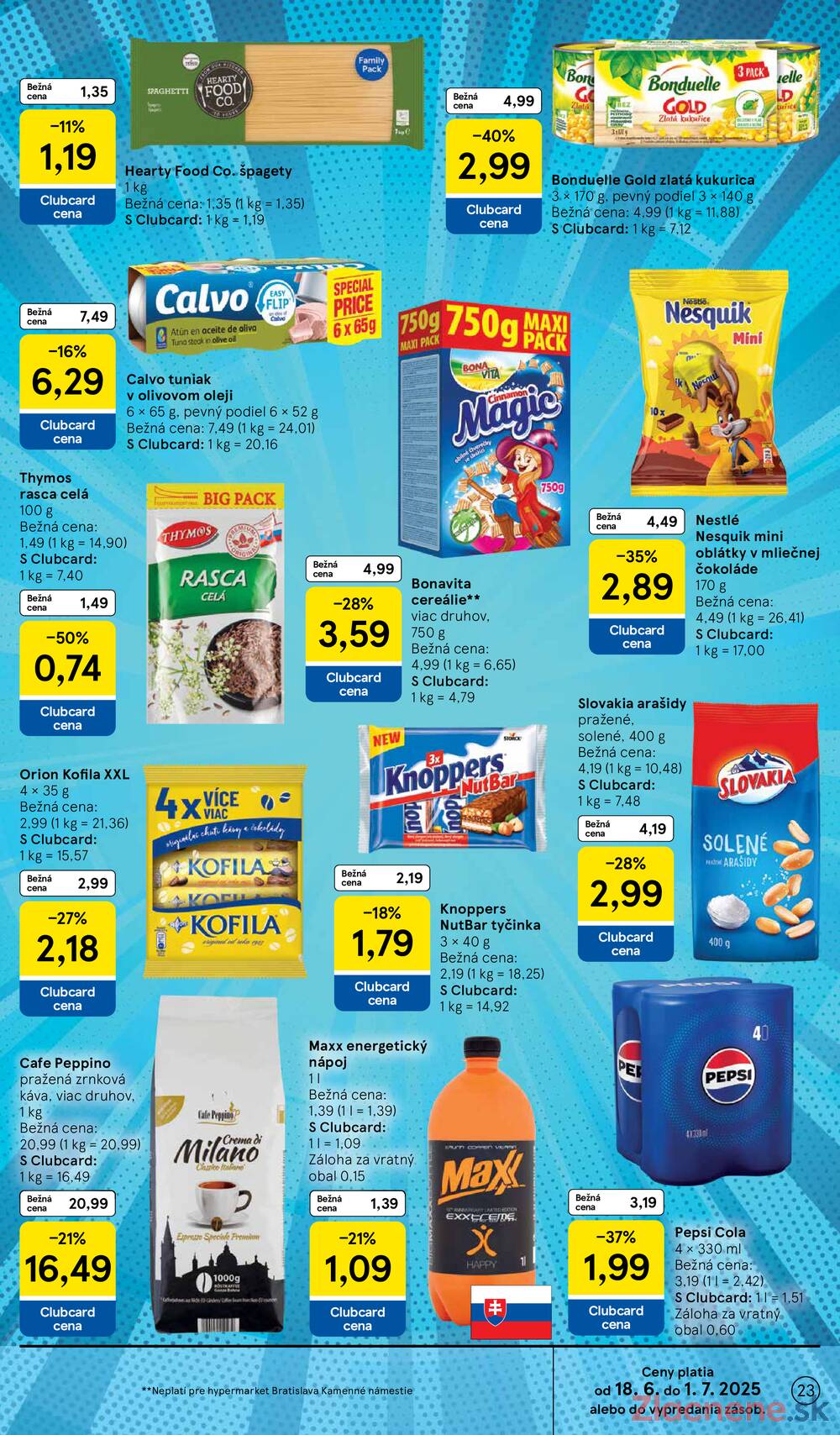 Leták Tesco - Tesco malé hypermarkety od 18.6. do 24.6.2025 - strana 23 Leták Tesco - Tesco malé hypermarkety od 18.6. do 24.6.2025 - strana 23
