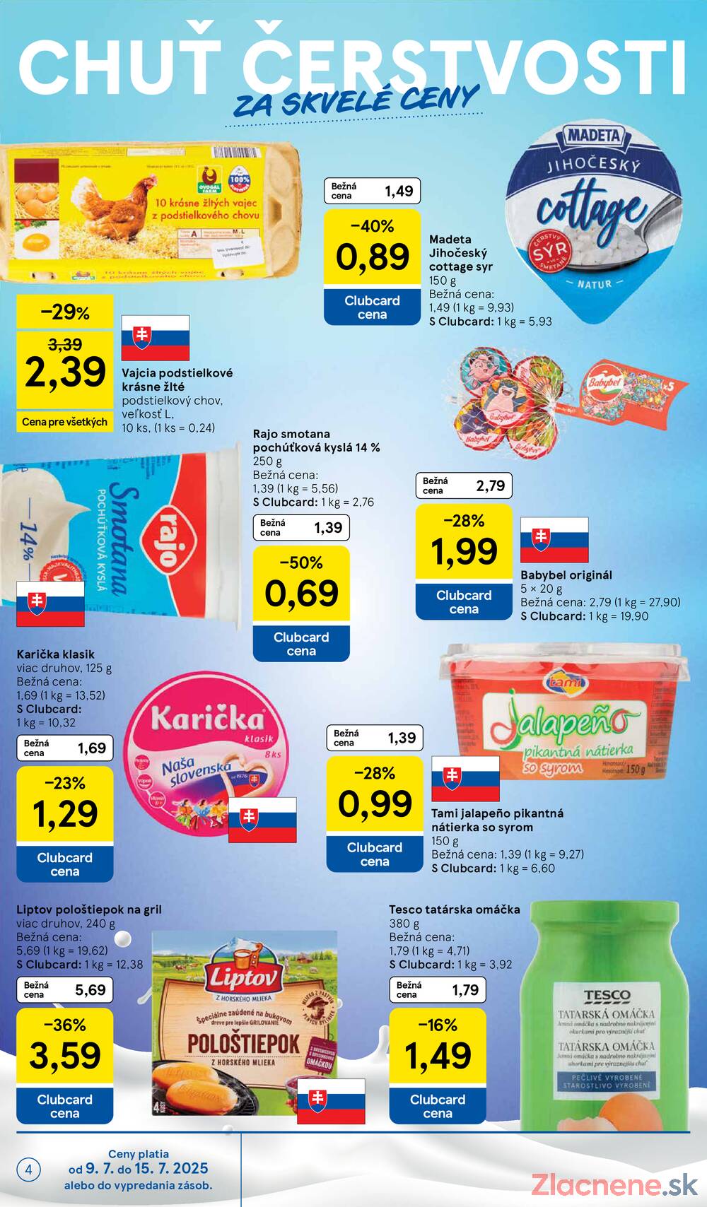 Leták Tesco - Tesco malé hypermarkety od 9.7. do 15.7.2025 - strana 4 Leták Tesco - Tesco malé hypermarkety od 9.7. do 15.7.2025 - strana 4