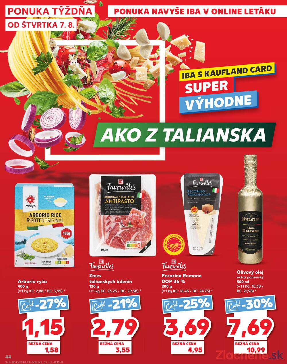 Leták Kaufland - Kaufland 7.8. - 13.8. - Kaufland Šamorín-Mliečno - Krajinská cesta - strana 44