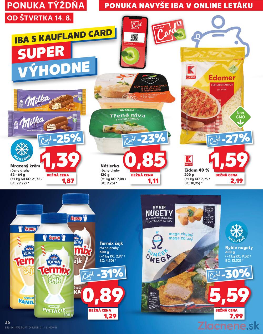 Leták Kaufland - Kaufland 14.8. - 20.8. - Kaufland Trebišov - strana 36