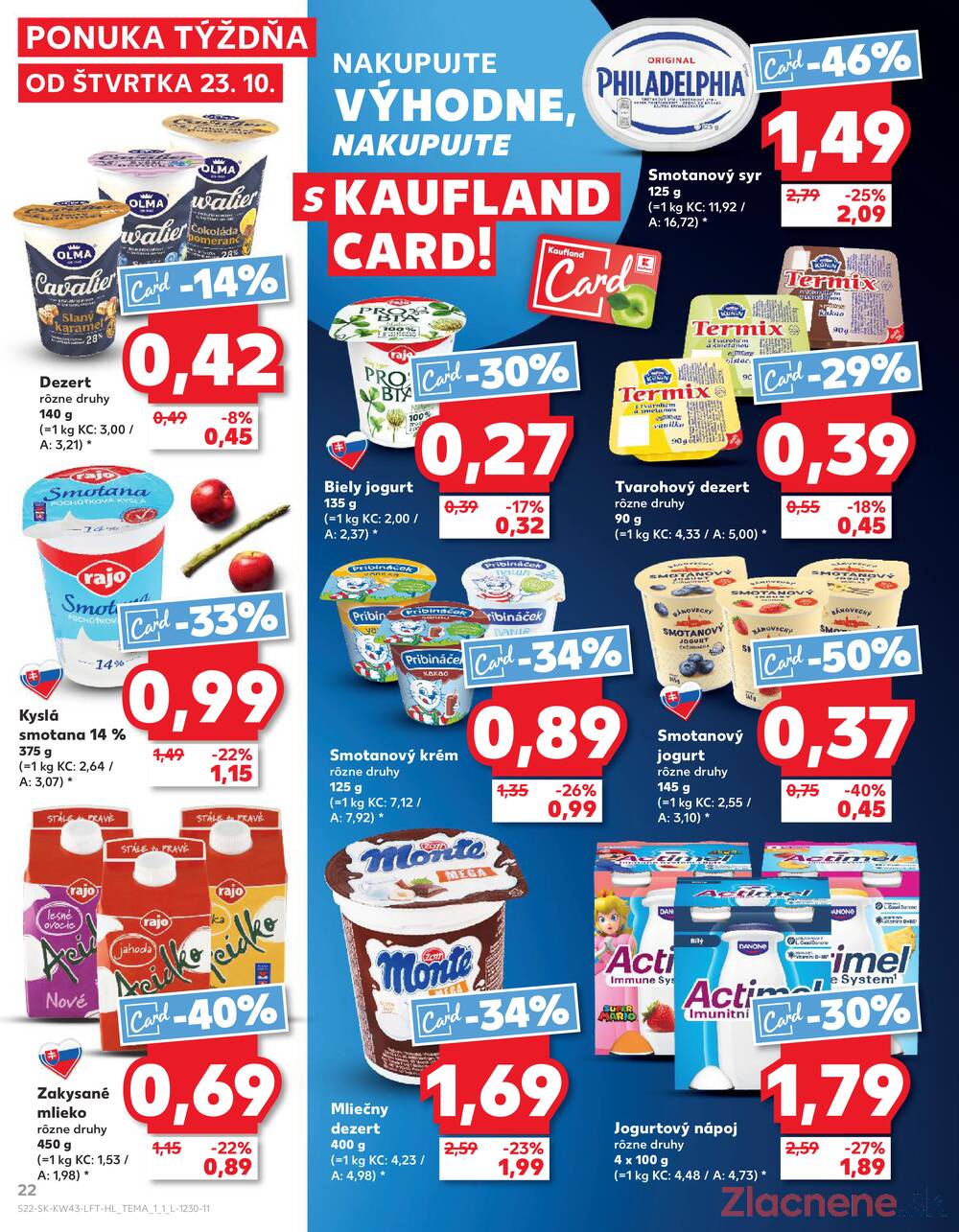 Leták Kaufland - Kaufland 23.10. - 29.10. - Kaufland Liptovský Mikuláš - strana 22 Leták Kaufland - Kaufland 23.10. - 29.10. - Kaufland Liptovský Mikuláš - strana 22