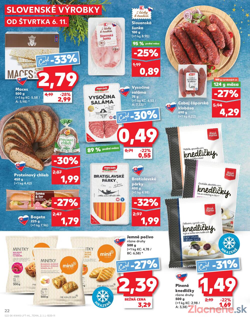 Leták Kaufland - Kaufland 6.11. - 12.11. - Kaufland Poprad - Jiřího Wolkera - strana 22 Leták Kaufland - Kaufland 6.11. - 12.11. - Kaufland Poprad - Jiřího Wolkera - strana 22