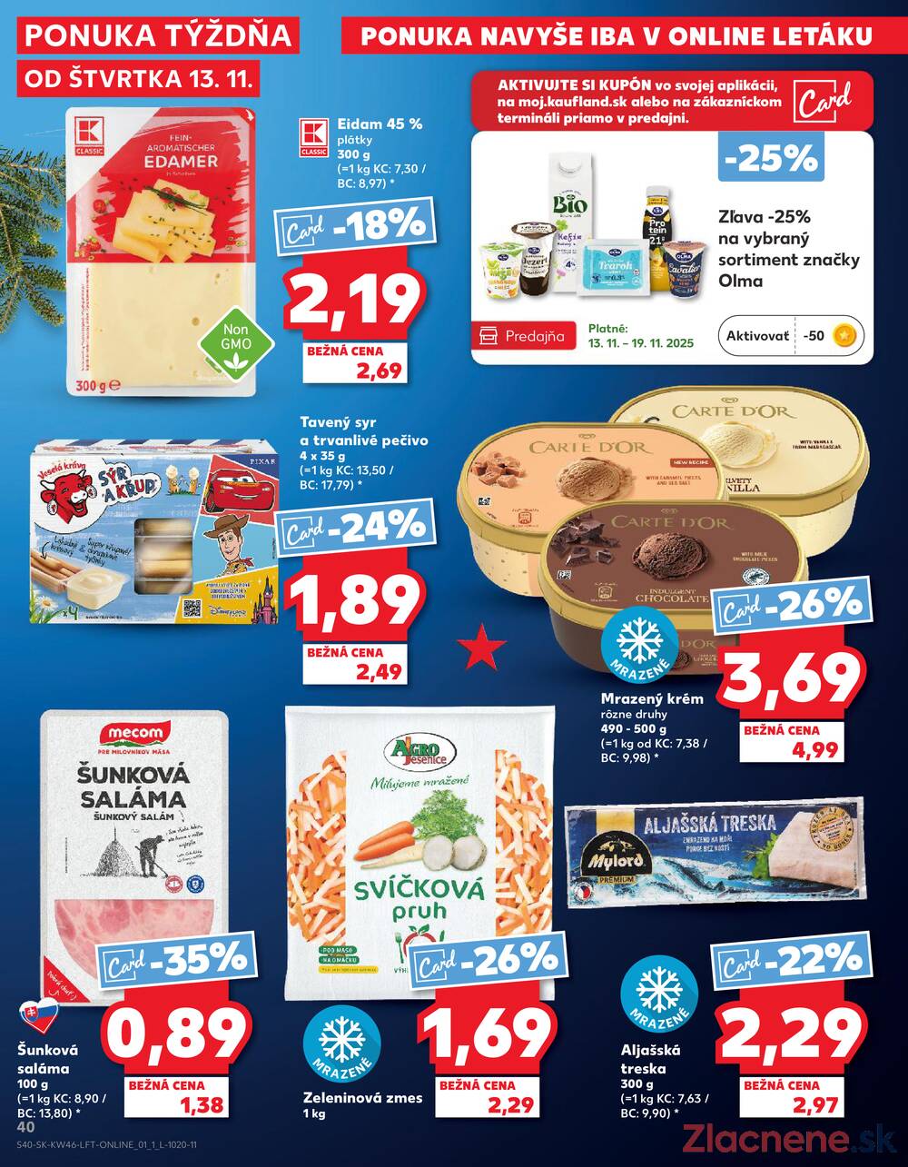 Leták Kaufland
platný do 19.11.2025 - strana 40