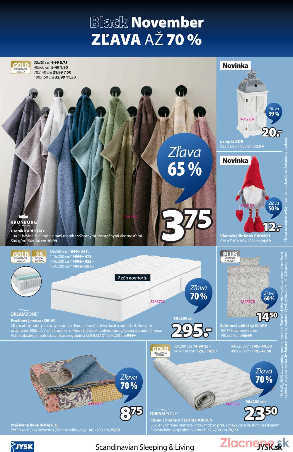 Leták Jysk
platný do 23.11.2025 - strana 16