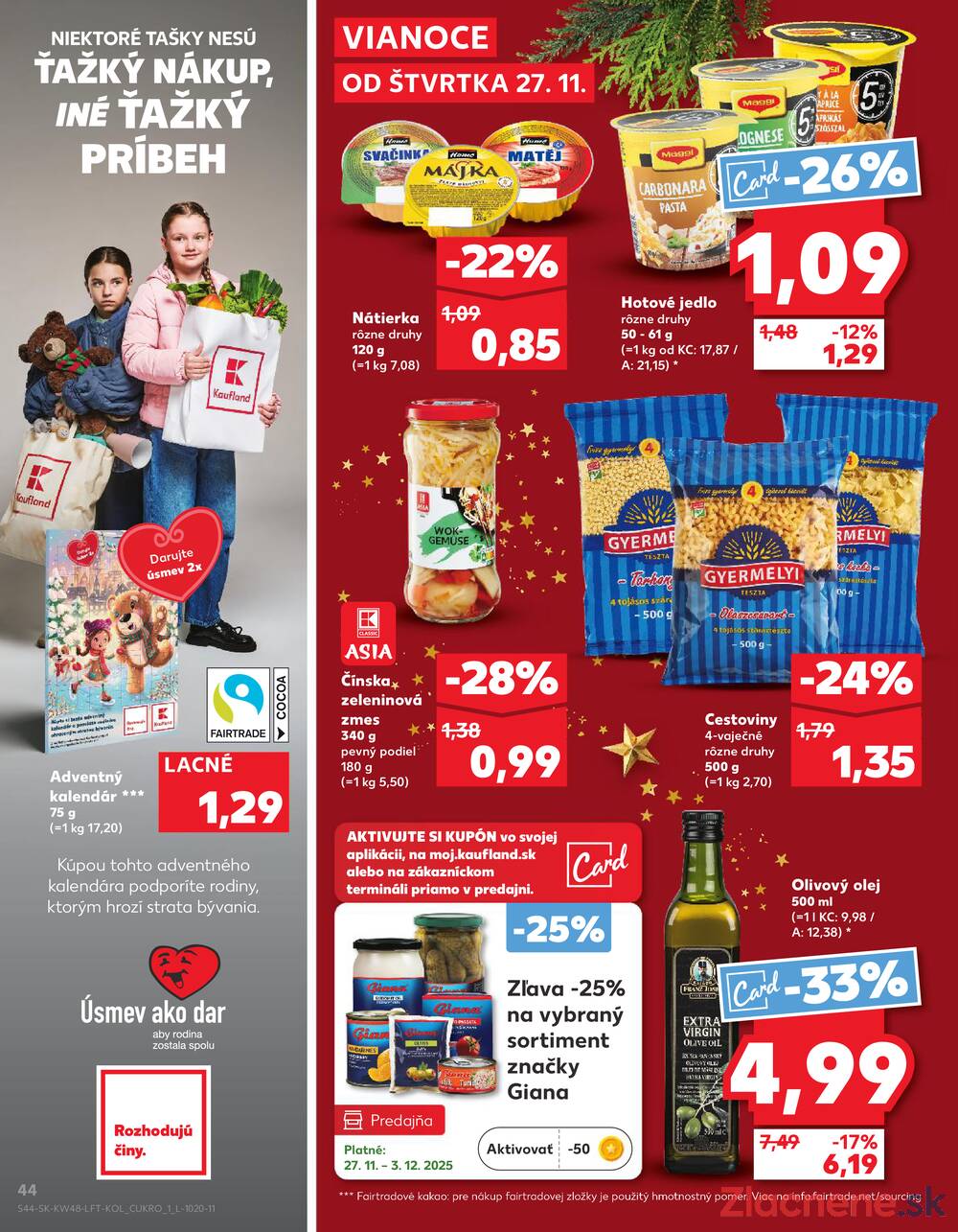 Leták Kaufland
platný do 3.12.2025 - strana 44