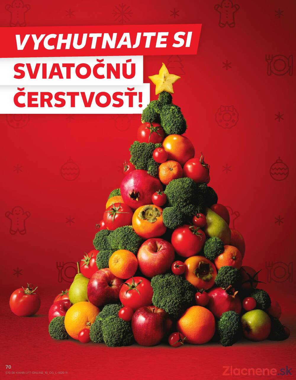 Leták Kaufland
platný do 3.12.2025 - strana 70