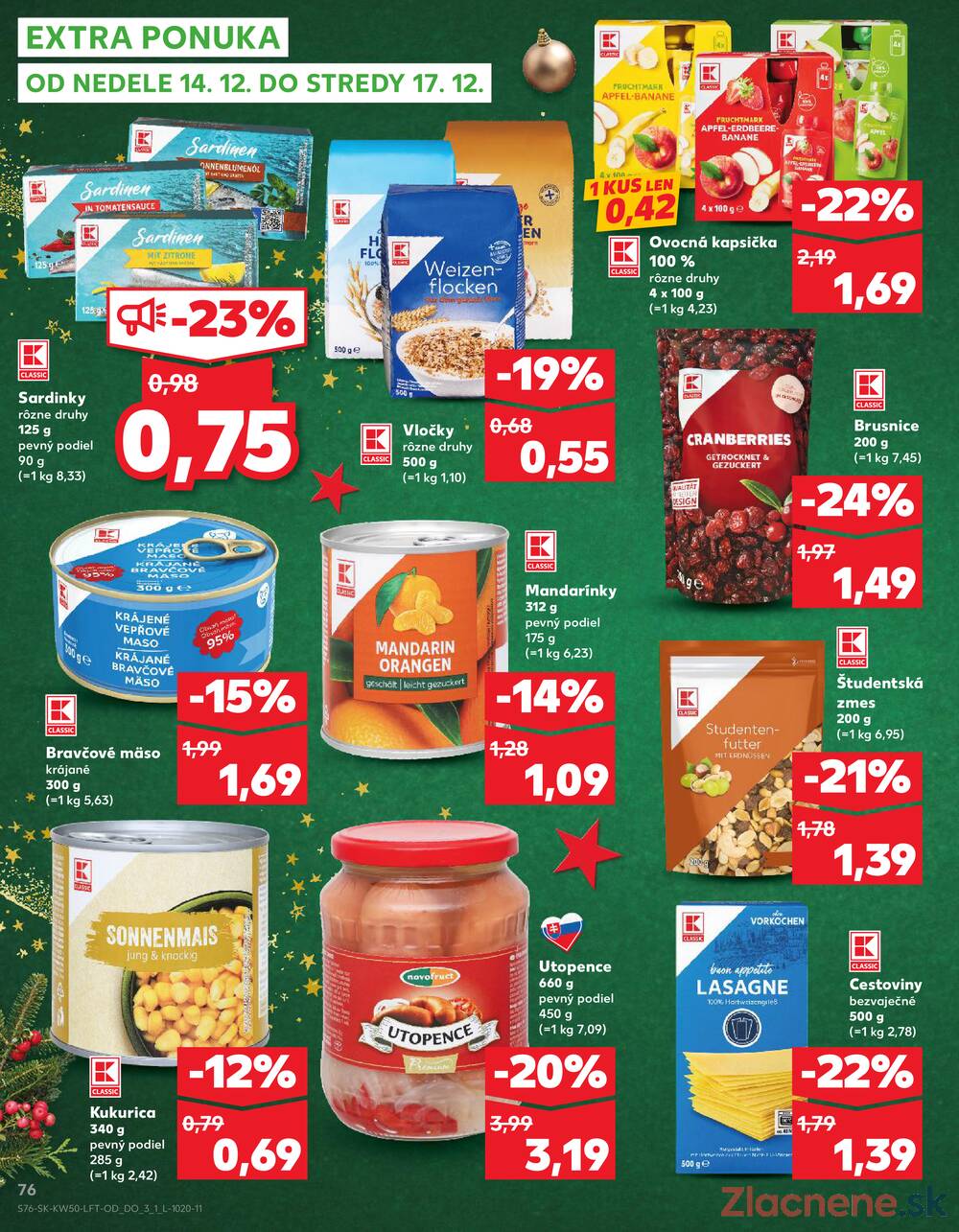 Leták Kaufland - Kaufland 11.12. - 17.12. - Bratislava-Patrónka - strana 76 Leták Kaufland - Kaufland 11.12. - 17.12. - Bratislava-Patrónka - strana 76