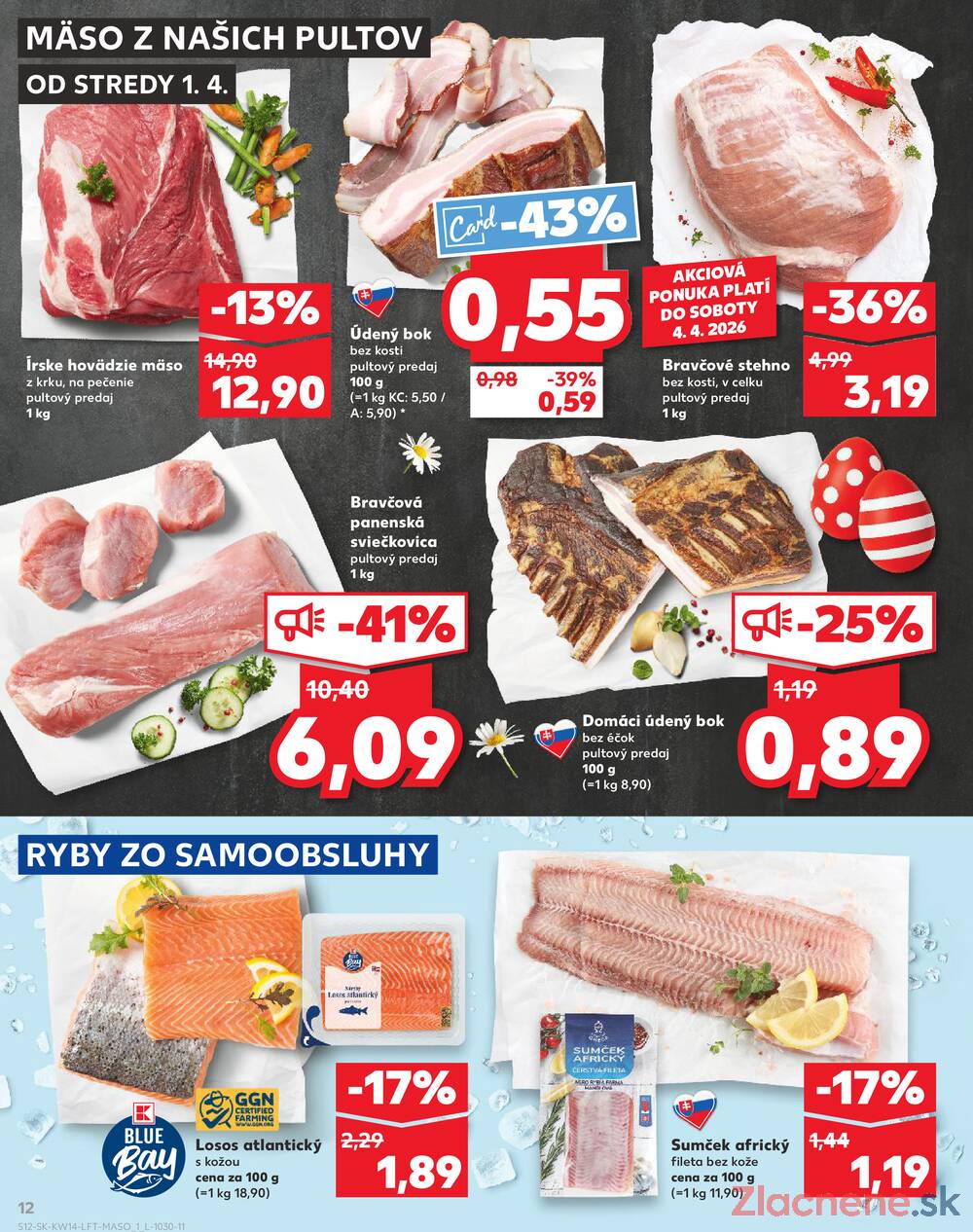 Kaufland 1.4. - 8.4. - Kaufland Bratislava - Podunajské Biskupice
