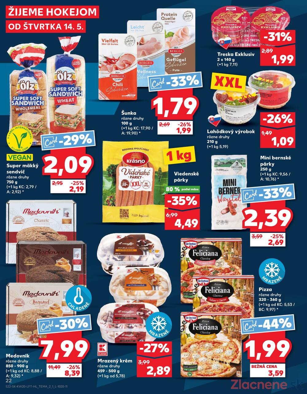 Leták Kaufland - Kaufland 14.5. - 20.5. - Kaufland Spišská Nová Ves - strana 22 Leták Kaufland - Kaufland 14.5. - 20.5. - Kaufland Spišská Nová Ves - strana 22