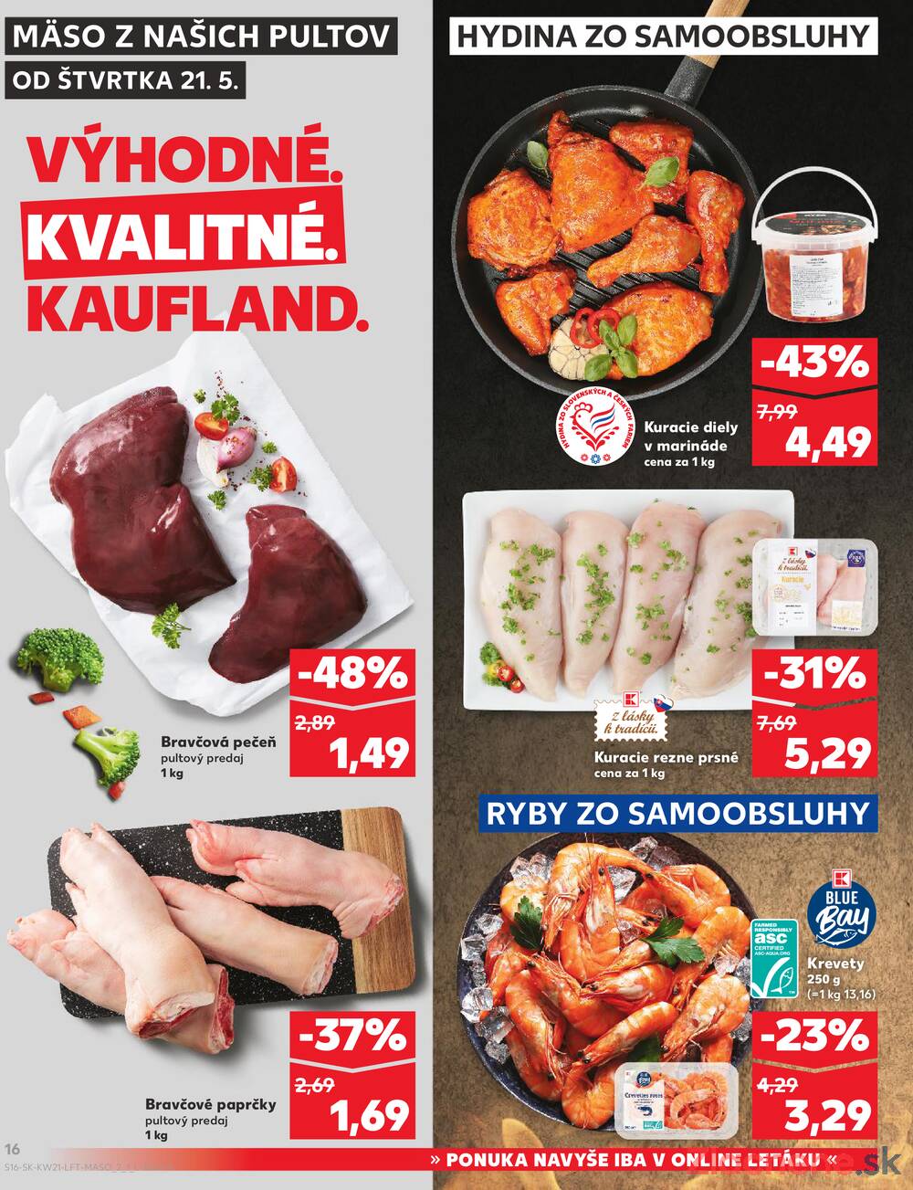 Leták Kaufland - Kaufland 21.5. - 27.5. - Kaufland Nové Mesto nad Váhom - strana 16 Leták Kaufland - Kaufland 21.5. - 27.5. - Kaufland Nové Mesto nad Váhom - strana 16