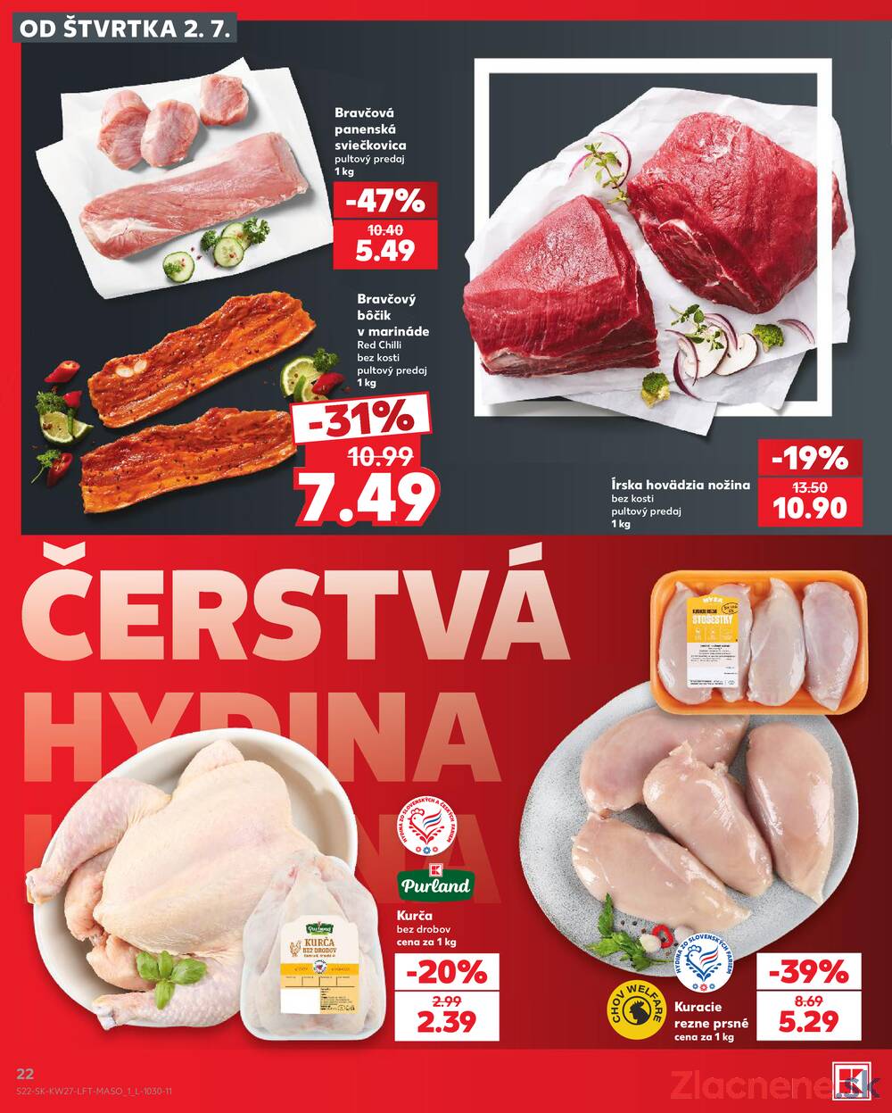 Leták Kaufland - Kaufland 2.7. - 8.7. - Kaufland Nitra-Chrenova - strana 22 Leták Kaufland - Kaufland 2.7. - 8.7. - Kaufland Nitra-Chrenova - strana 22