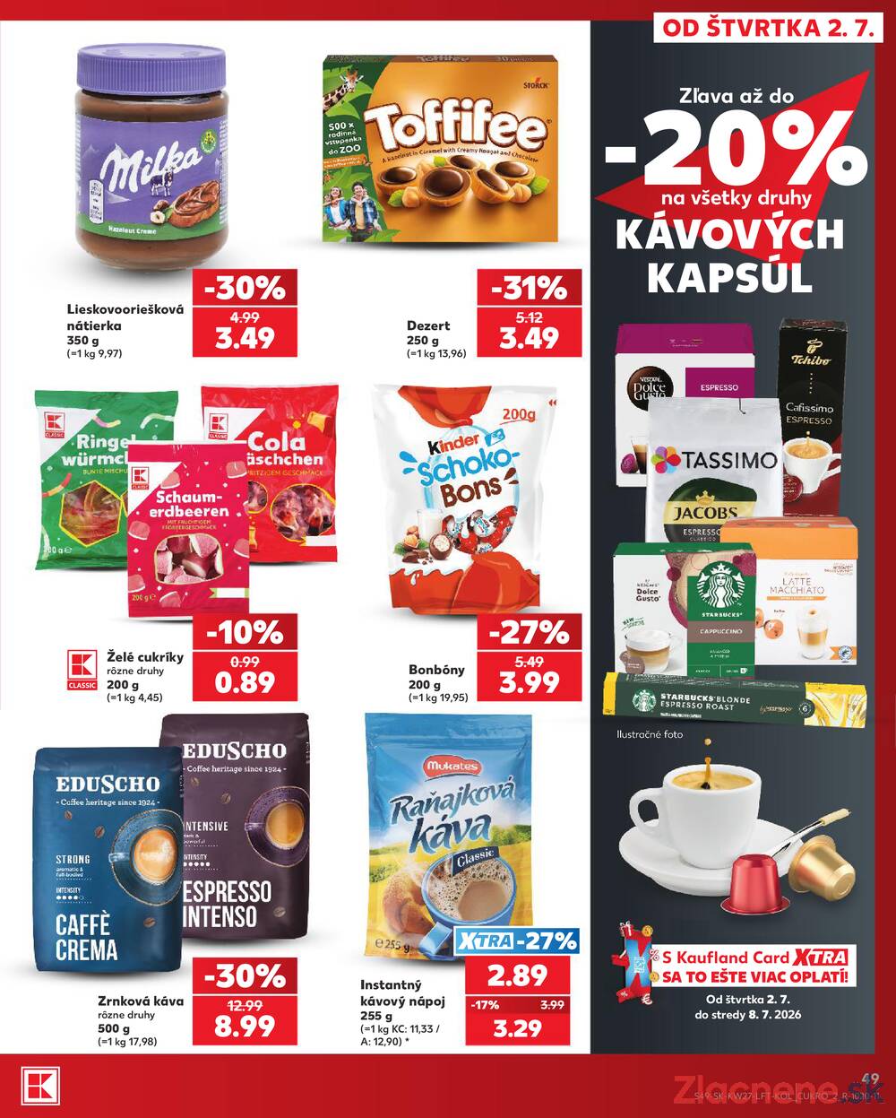 Kaufland 2.7. - 8.7. - Bratislava-Patrónka