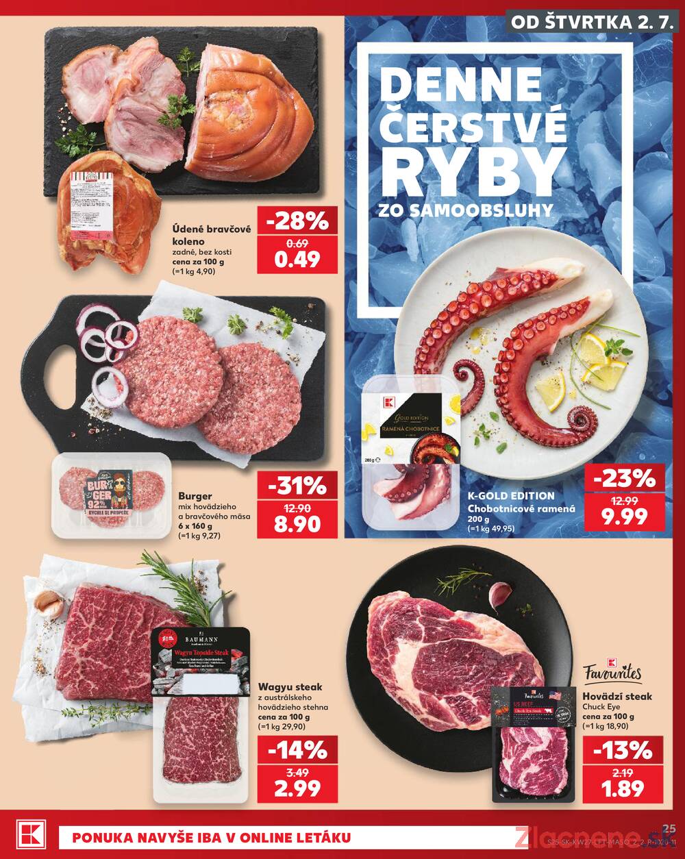 Kaufland 2.7. - 8.7. - Kaufland (Kasárenská, Šamorín)