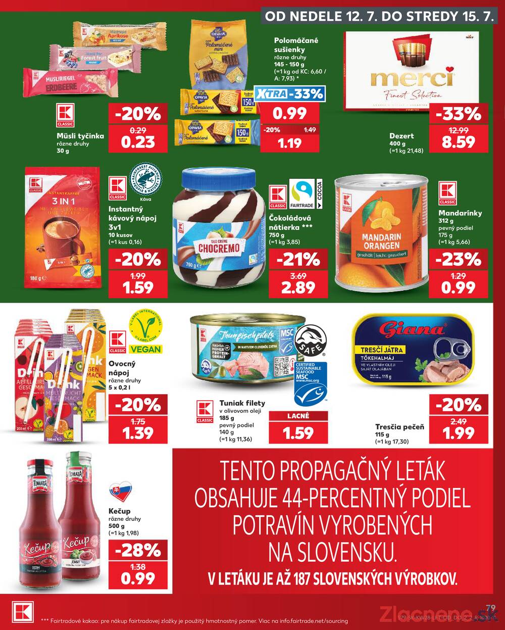 Leták Kaufland - Kaufland 9.7. - 15.7. - Kaufland Humenné - strana 79 Leták Kaufland - Kaufland 9.7. - 15.7. - Kaufland Humenné - strana 79