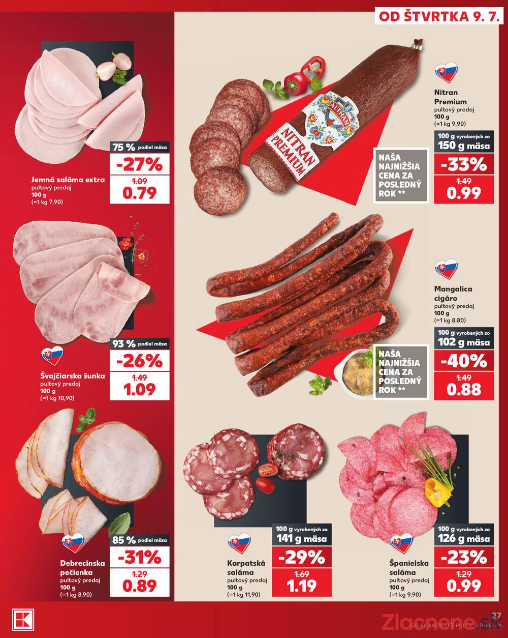 Leták Kaufland - Kaufland 9.7. - 15.7. - Kaufland Bratislava - Nové Mesto - strana 27 Leták Kaufland - Kaufland 9.7. - 15.7. - Kaufland Bratislava - Nové Mesto - strana 27