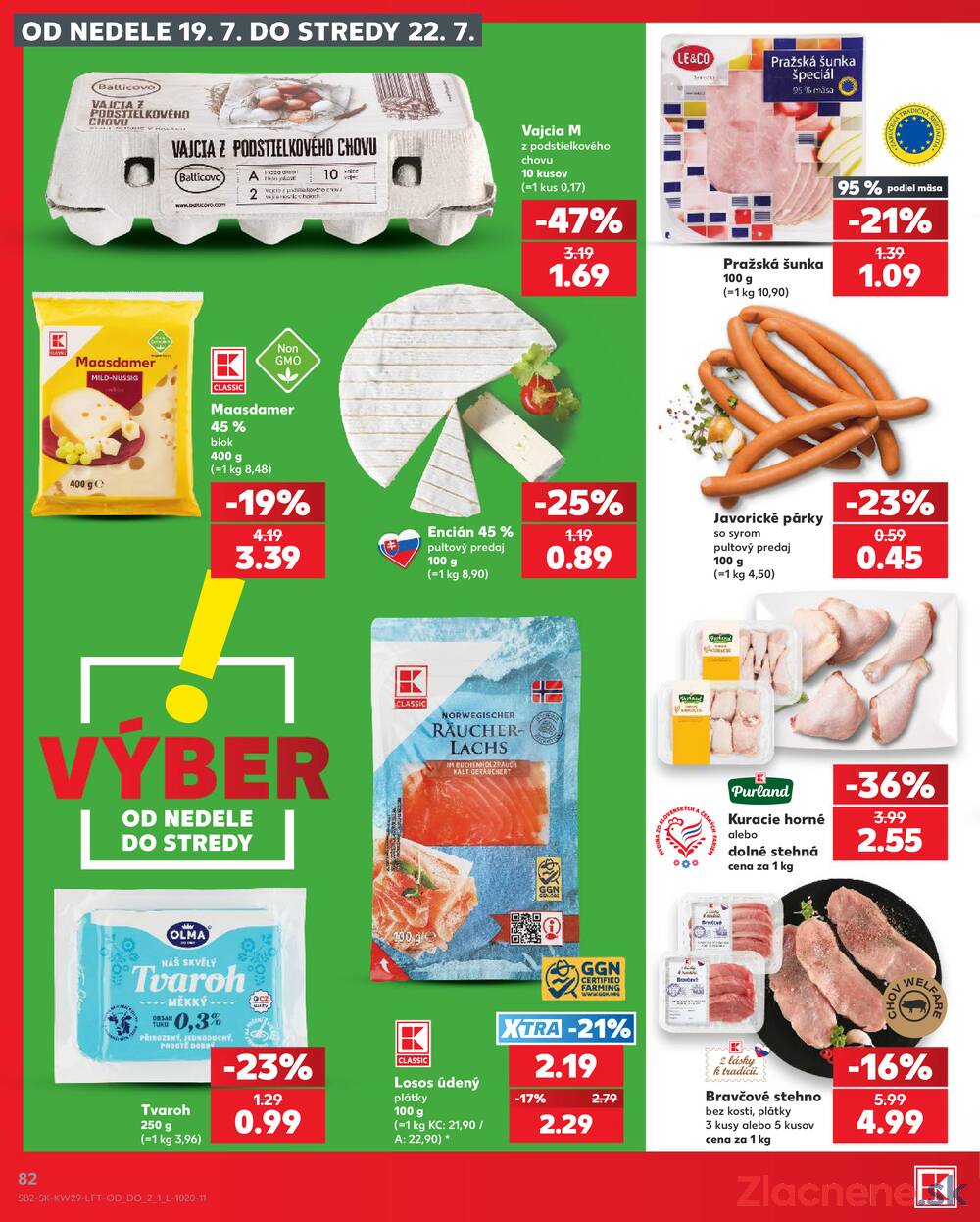 Leták Kaufland - Kaufland 16.7. - 22.7. - Kaufland Prievidza (Necpaly) - strana 82 Leták Kaufland - Kaufland 16.7. - 22.7. - Kaufland Prievidza (Necpaly) - strana 82