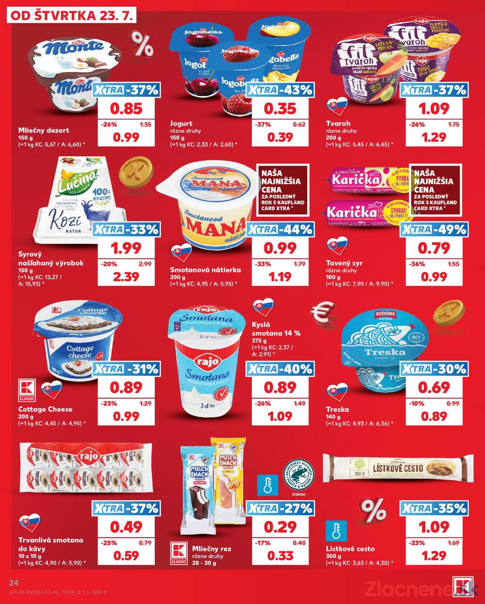 Leták Kaufland - Kaufland 23.7. - 29.7. - Kaufland Poprad - Jiřího Wolkera - strana 24 Leták Kaufland - Kaufland 23.7. - 29.7. - Kaufland Poprad - Jiřího Wolkera - strana 24