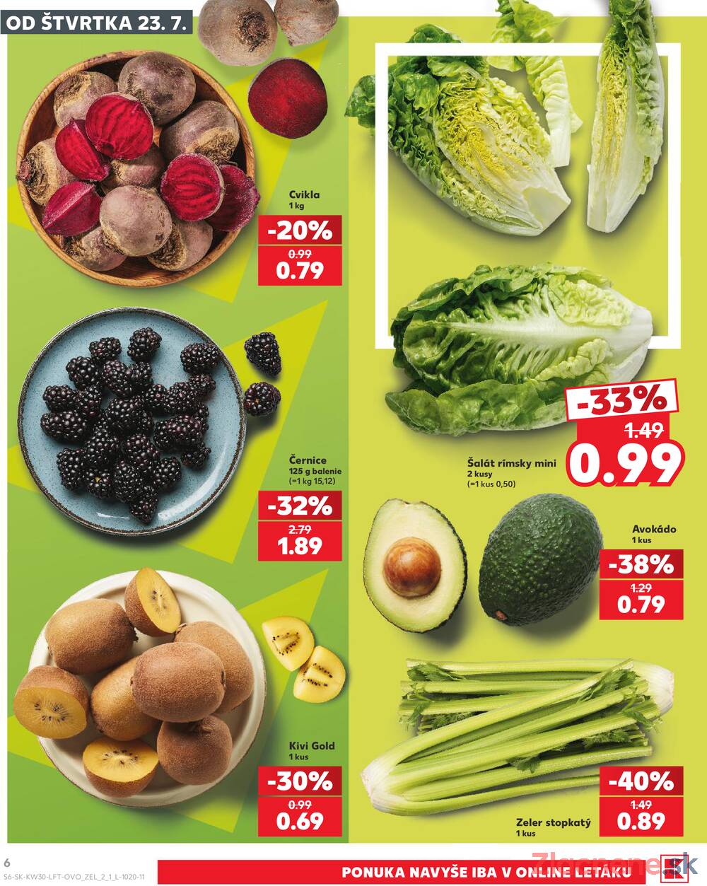 Leták Kaufland - Kaufland 23.7. - 29.7. - Kaufland (A. H. Škultétyho, Veľký Krtíš) - strana 6 Leták Kaufland - Kaufland 23.7. - 29.7. - Kaufland (A. H. Škultétyho, Veľký Krtíš) - strana 6