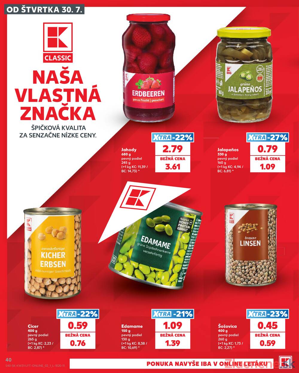 Leták Kaufland - Kaufland 30.7. - 5.8. - Kaufland Dunajská Streda - strana 40 Leták Kaufland - Kaufland 30.7. - 5.8. - Kaufland Dunajská Streda - strana 40