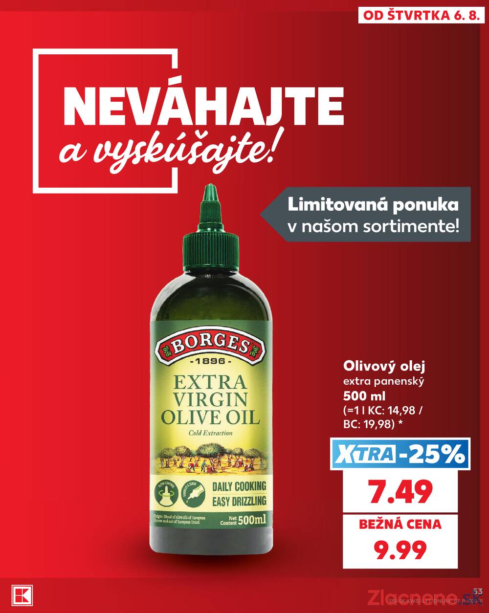 Kaufland 6.8. - 12.8. - Kaufland (Harmincova, Bratislava - Dúbravka)