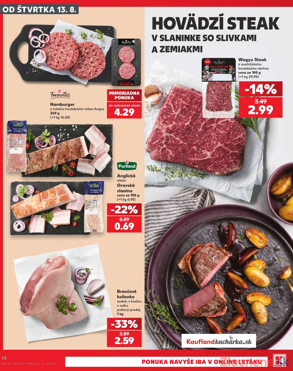 Kaufland 13.8. - 19.8. - Kaufland Poprad - Jiřího Wolkera