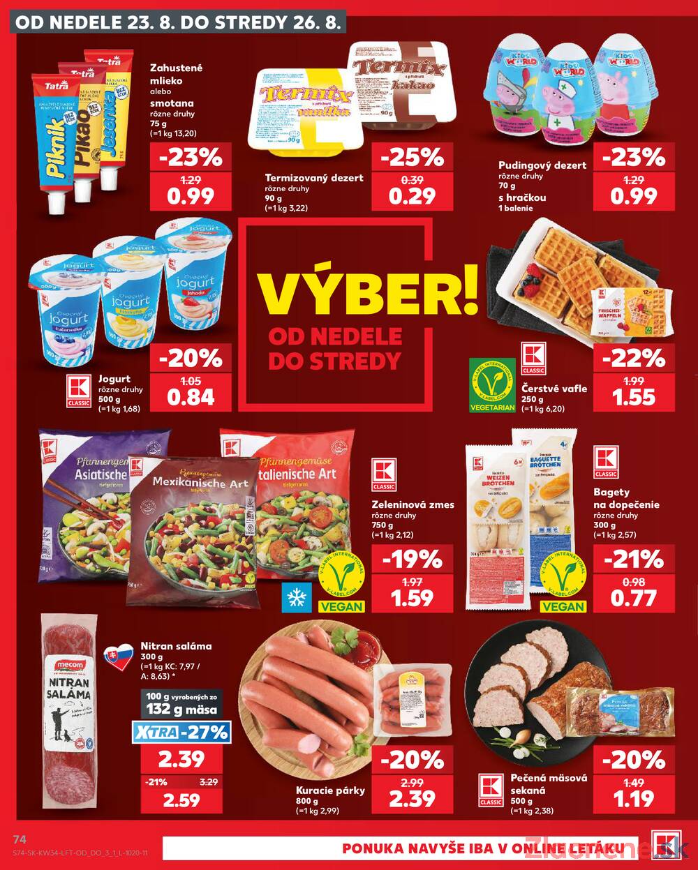 Leták Kaufland - Kaufland 20.8. - 26.8. - Kaufland Rožňava - strana 74 Leták Kaufland - Kaufland 20.8. - 26.8. - Kaufland Rožňava - strana 74
