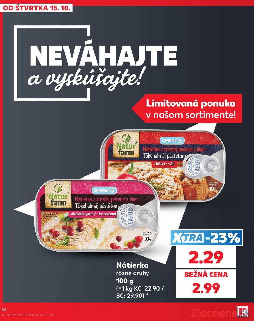 Leták Kaufland - Kaufland 15.10. - 21.10. - Kaufland Skalica - Mallého - strana 54 Leták Kaufland - Kaufland 15.10. - 21.10. - Kaufland Skalica - Mallého - strana 54