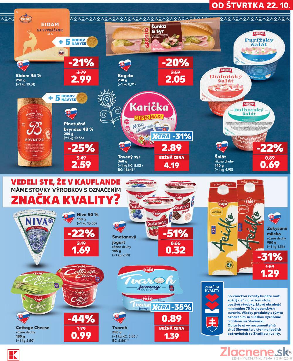 Leták Kaufland - Kaufland 22.10. - 28.10. - Kaufland Dubnica nad Váhom - strana 25 Leták Kaufland - Kaufland 22.10. - 28.10. - Kaufland Dubnica nad Váhom - strana 25