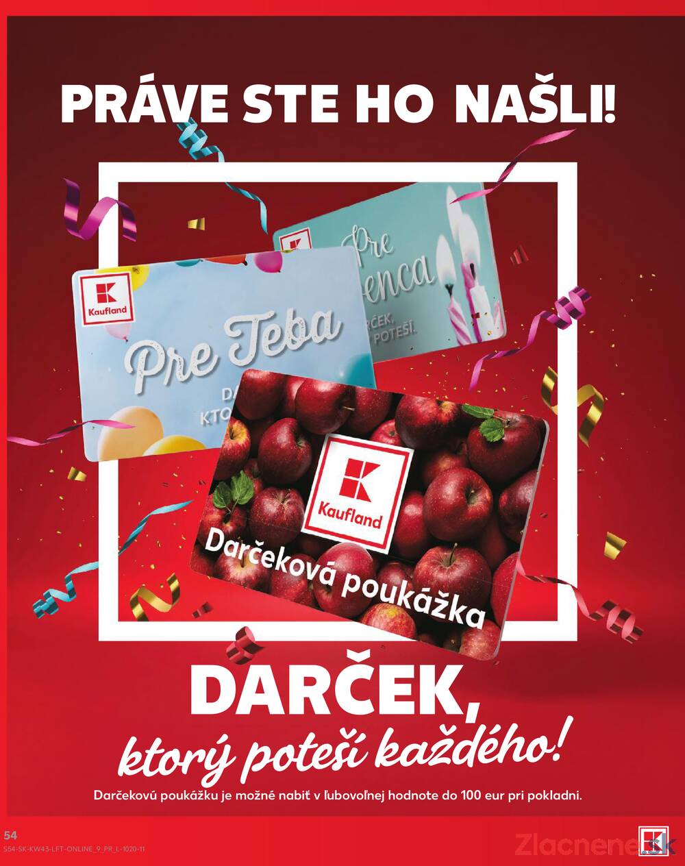 Kaufland 22.10. - 28.10. - Kaufland Košice-Pri hati