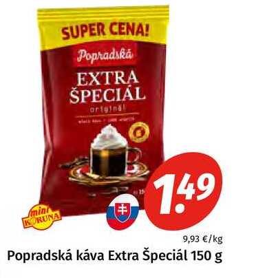 Popradská káva Extra Špeciál 150 g 