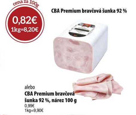CBA Premium bravčová šunka 92 % 100 g