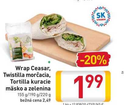 Wrap Ceasar, Twistilla morčacia, Tortilla kuracie mäsko a zelenina 155/190/220 g