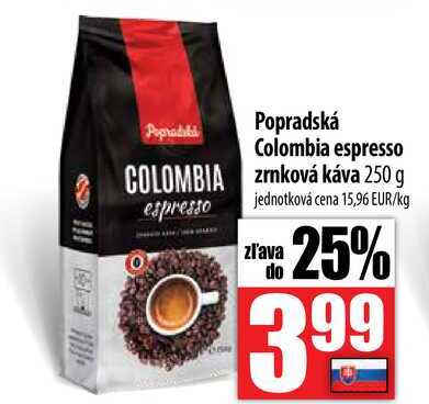 Popradská Colombia espresso zrnková káva 250 g