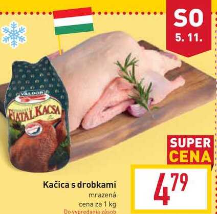 Kačica s drobkami mrazená cena za 1 kg 