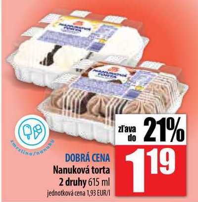 Nanuková torta 2 druhy 615 ml