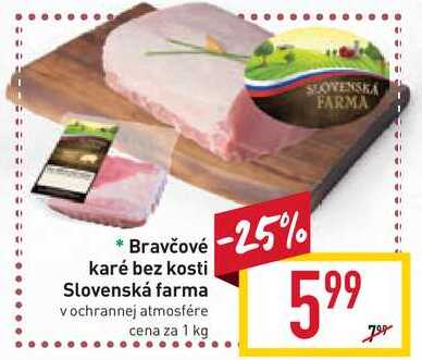 Slovenská farma Bravčové karé bez kosti 1 kg 
