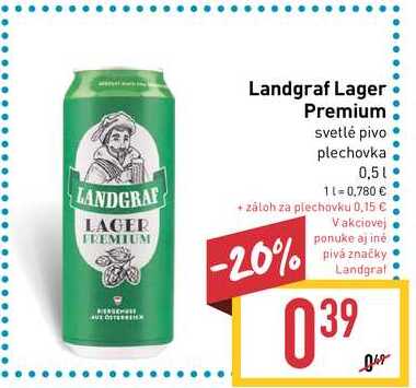 Landgraf Lager Premium svetlé pivo plechovka 0,5 l