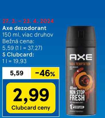 Axe dezodorant 150 ml, viac druhov Bežná cena: 5.59 (11 37,27) S Clubcard: 11= 19,93 5,59 -46% 2,99 Clubcard ceny AXE ARK TEMPTATION 48 HRS NON STOP FRESH 