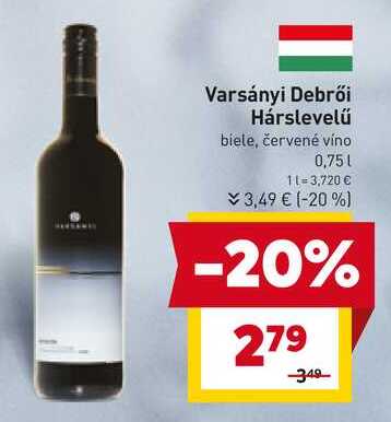 Varsányi Debrői Hárslevelű biele, červené víno 0,75l