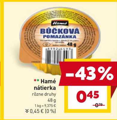 Hamé nátierka rôzne druhy 48 g