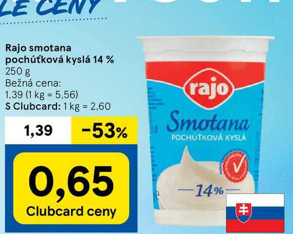 Rajo smotana pochúťková kyslá 14% 250 g v akcii