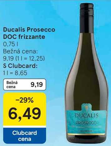 Ducalis Prosecco DOC frizzante, 0,75 l