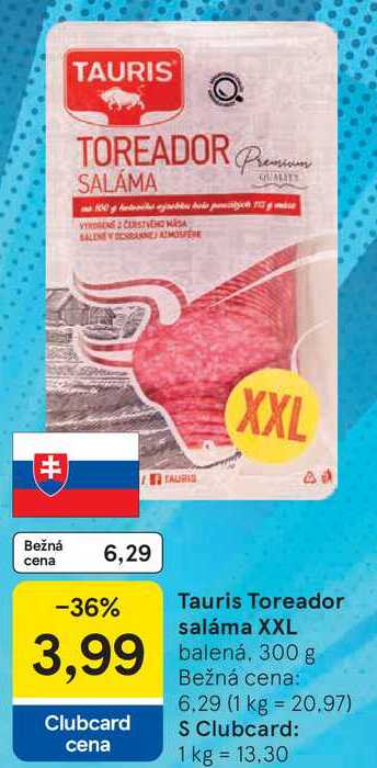 Tauris Toreador saláma XXL, 300 g