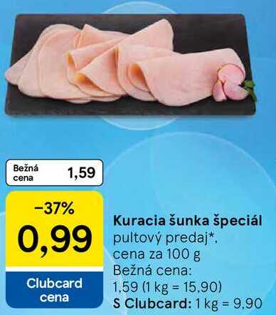 Kuracia šunka špeciál, cena za 100 g 