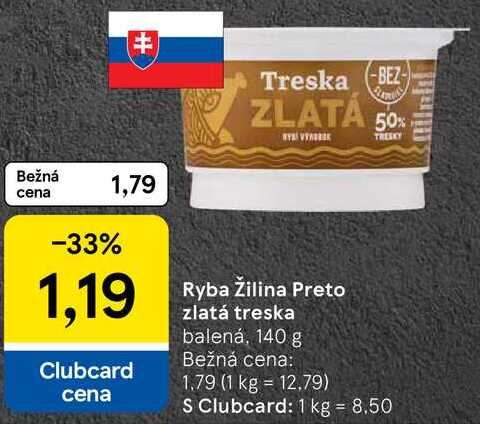 Ryba Žilina Preto zlatá treska, 140 g