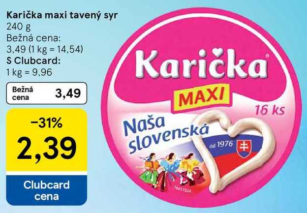 Karička maxi tavený syr, 240 g 