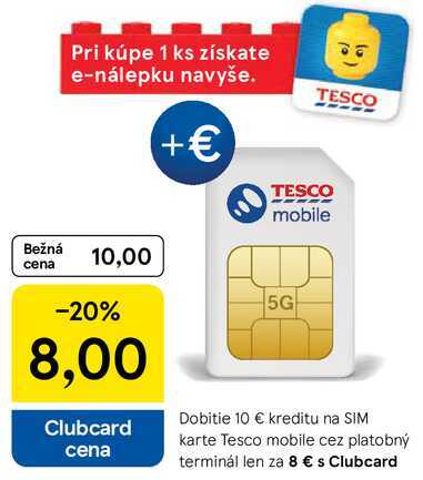 Dobitie 10 € kreditu na SIM karte Tesco mobile cez platobný terminál len za 8 € s Clubcard