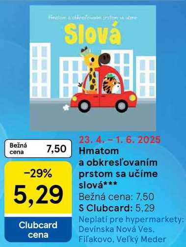 Hmatom a obkresl'ovaním prstom sa učíme slová